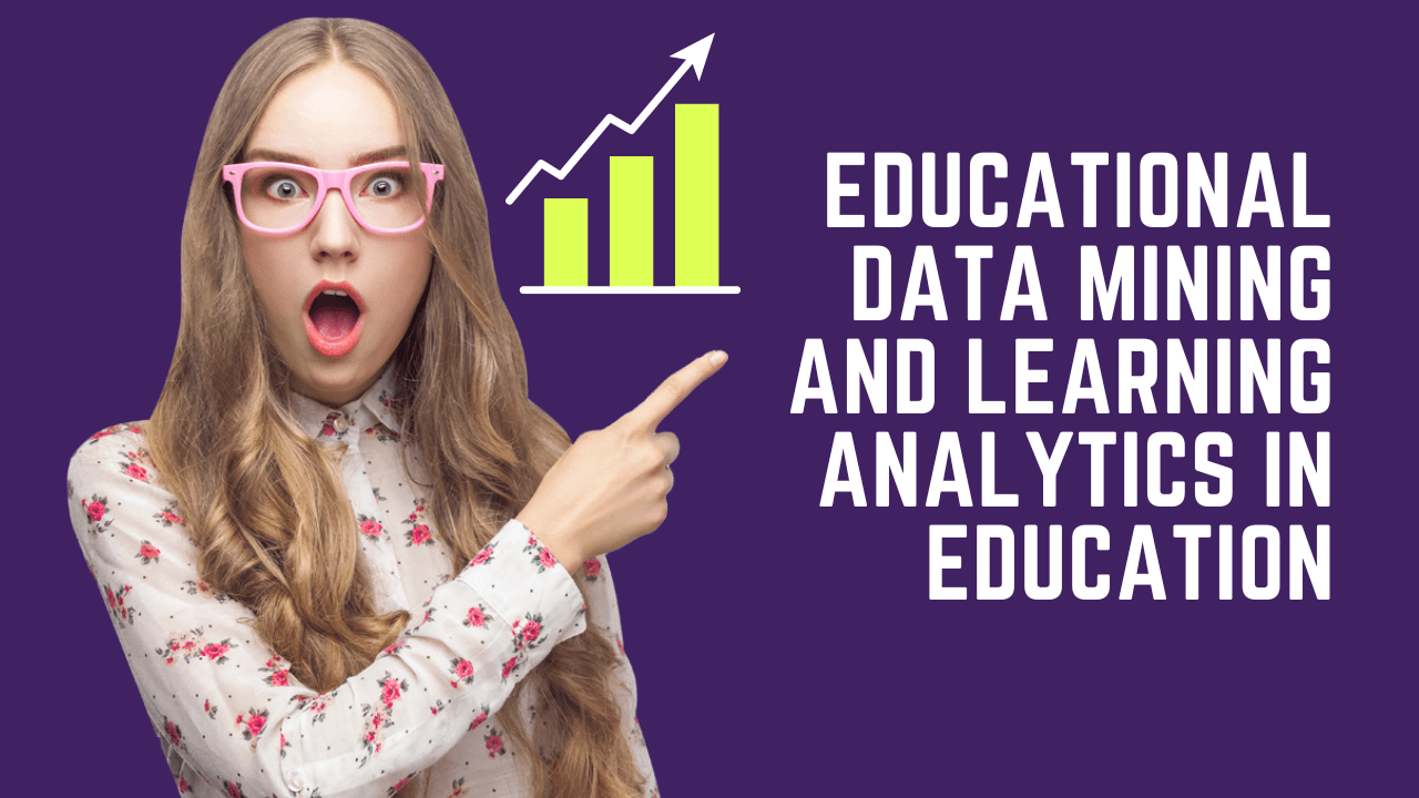 Educational Data Mining And Learning Analytics In Education